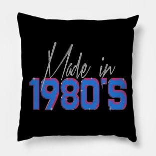 made in 80s Pillow