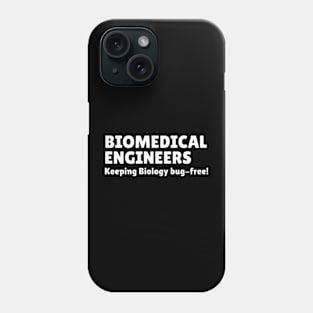 BME: Keeping biology bug-free! BME Phone Case