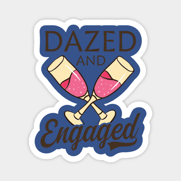 Dazed and Engaged 2 Magnet by amnelei