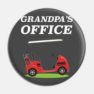 Grandpa's Office Golf Care Retirement Design Pin