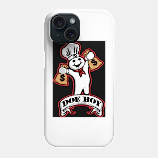 DOE BOY Phone Case