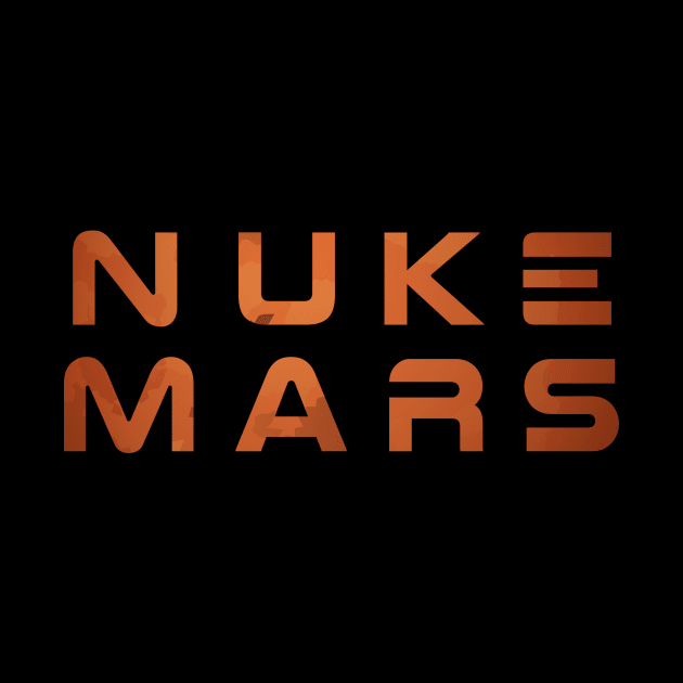 Nuke Mars by Psych0 Central