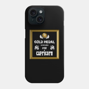 Capricorn Birthday Gift Gold Medal Award Winner Phone Case