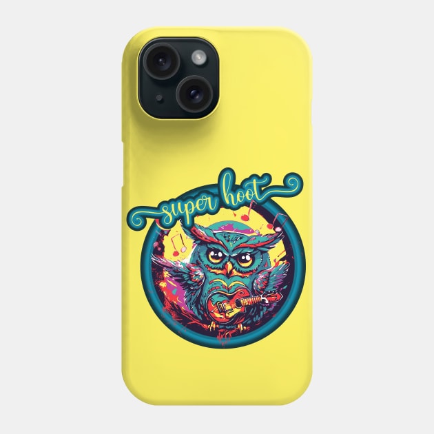 Super Hoot, Funny Owl Design for Musicians Phone Case by DeliriousSteve