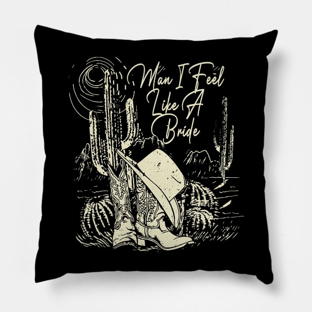 Man I Feel Like A Bride Cactus Boots Pillow by Maja Wronska