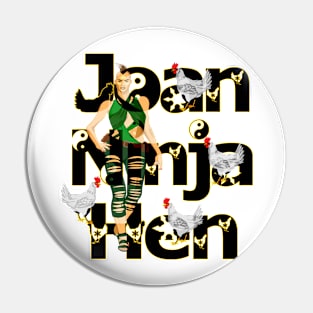 Joan Ninja Hen - Sandale Hero Pin