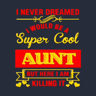 aunt T-Shirt