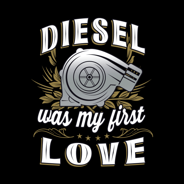 Diesel was my first Love by Foxxy Merch