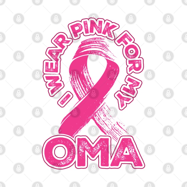 I wear pink for my Oma by aneisha