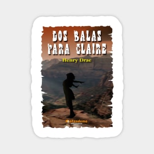 Dis Balas Para Claire - cover design Magnet