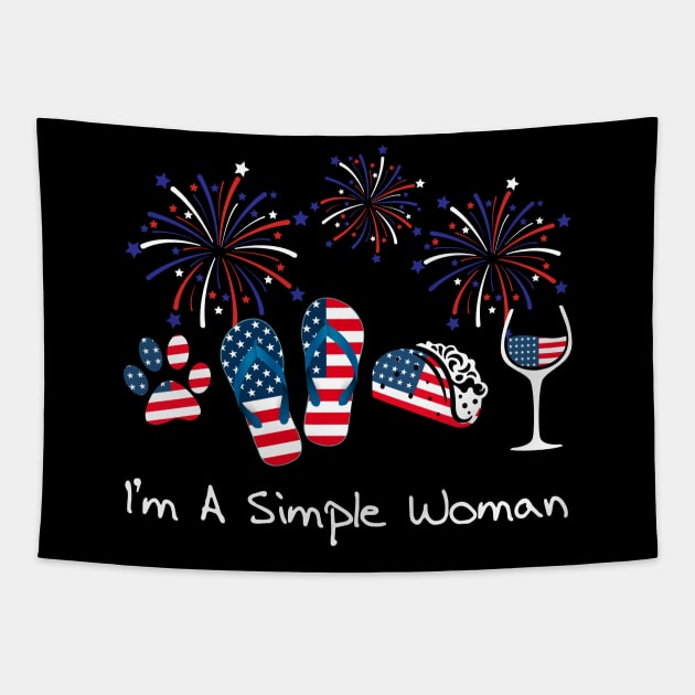 I_m A Simple Woman Taco Flip-Flop Paw Wine 4th Of July Tapestry by Kaileymahoney