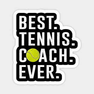 Best Tennis Coach Ever Gift Magnet