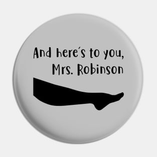 Mrs Robinson,black Pin