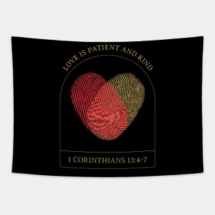 Christian Apparel - Love is patient and kind - 1 Corinthians 13:4 Tapestry