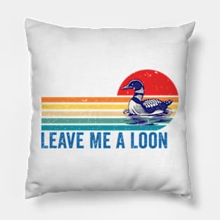 Leave Me A Loon Bird Watcher Gift Vintage Retro Sunset Pillow