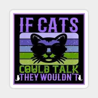If Cats Could Talk Magnet
