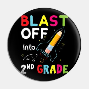 Blast Off Into 2nd Grade First Day of School Kids Pin