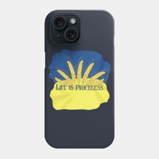 Life is priceless. Ukrainian flag Phone Case