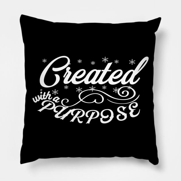 Created With A Purpose Christian Faith Bible Verse Pillow by GraceFieldPrints