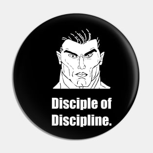 Disciple of Discipline. Pin