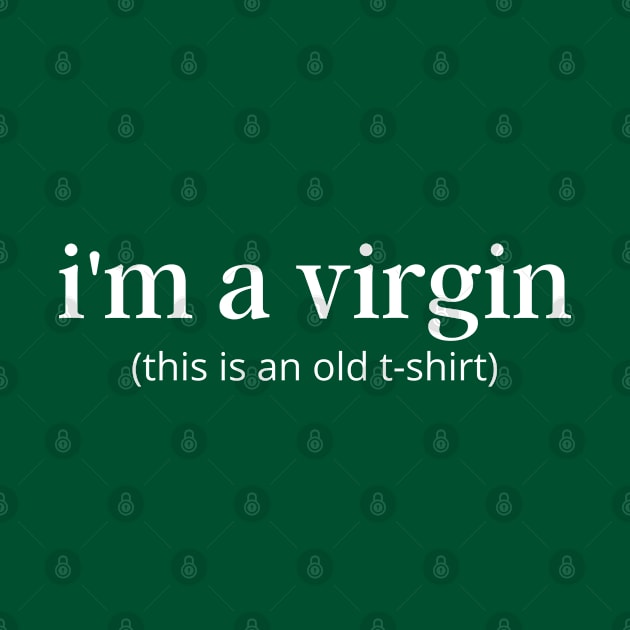 i am virgin by Amazingcreation