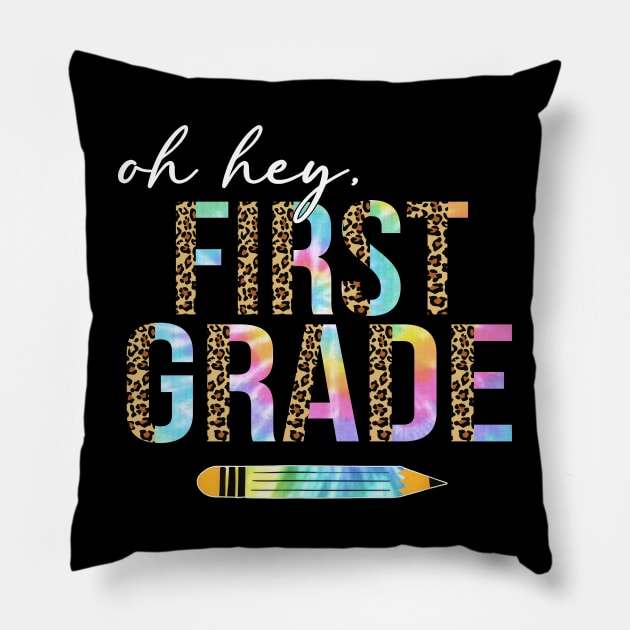 Tie Dye Leopard Oh Hey First Grade Back To School Pillow by SuperMama1650