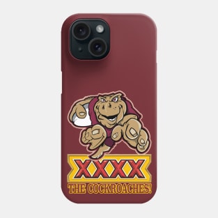 State of Origin - QLD Maroons - XXXX THE COCKROACHES Phone Case