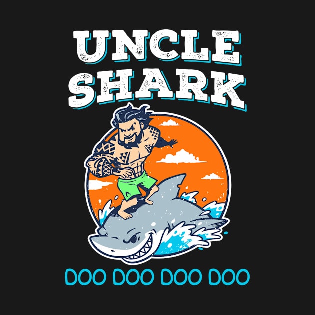 Uncle Shark Do Do Do Funny T shirt TM by Elsie