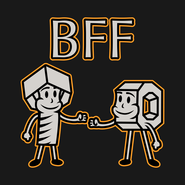 BFF - Nut and Bolt Best Friends Forever by Malinda