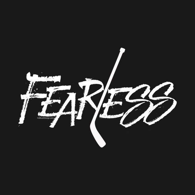 Fearless - no fear hockey saying by eBrushDesign