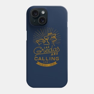 Las Greadas are Calling - Gold Edition Phone Case