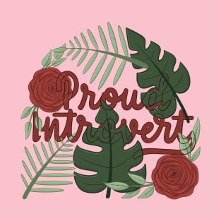 proud introvert T-Shirt