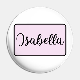 Isabella Name in Cursive Pin