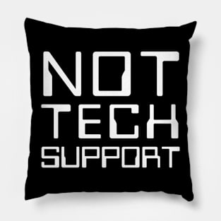 Not Tech Support Pillow