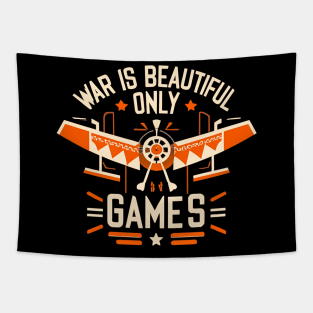 WAR IS BEATUTIFUL ONLY GAMES - Orange Tapestry