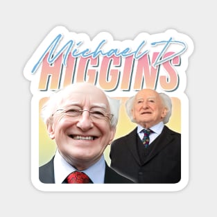 Michael D Higgins - - Retro Aesthetic Fan Art T-Shirt Magnet