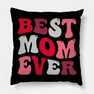 Best Mom Ever Pillow