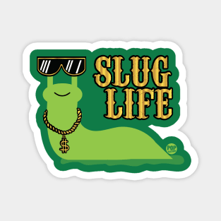 SLUG LIFE Magnet