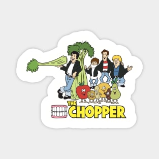 The Chopper PSA Magnet