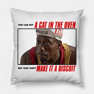 "... Make It a Biscuit" Deane Quote Pillow