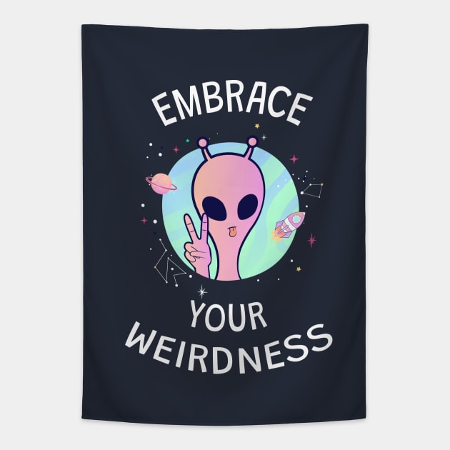 Embrace Your Weirdness Tapestry by ilustraLiza