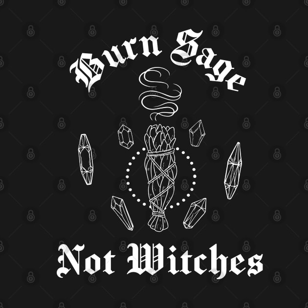 Burn Sage Not Witches by jverdi28
