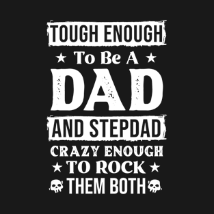 Dad And Stepdad T-Shirt