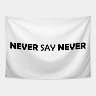 NEVER SAY NEVER MOTIVATIONAL WARRIOR Tapestry