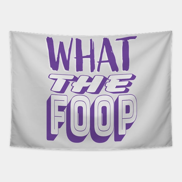 What the Foop Tapestry by LocalZonly