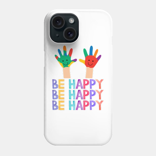 be happy Phone Case by Drawab Designs