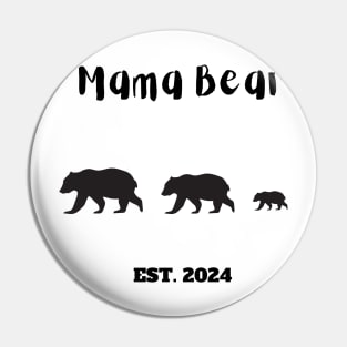 Mama Bear Est. 2024 Pin