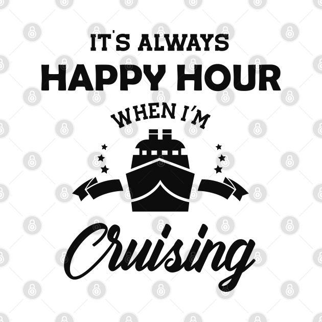Cruiser - It's always happy hour when I'm cruising - Cruising Lover ...