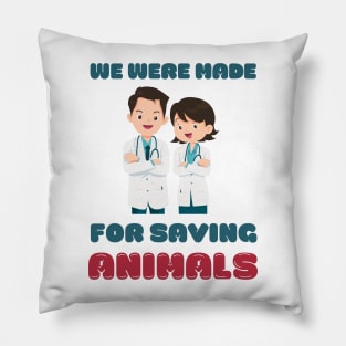 Vet, Future Veterinarian, Saving Animal Pillow