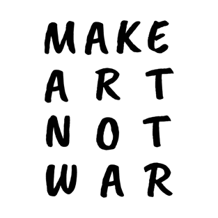 MAKE ARET NOT WAR white Print T-Shirt